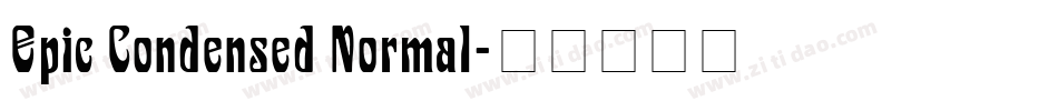 Epic Condensed Normal字体转换